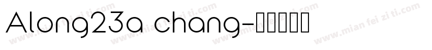 Along23a chang字体转换